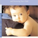 The Attachment Parenting Book by William Sears and Martha Sears