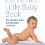 The New Contented Little Baby Book by Gina Ford
